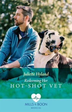 Redeeming Her Hot-Shot Vet (Mills & Boon Medical) (eBook, ePUB) - Hyland, Juliette