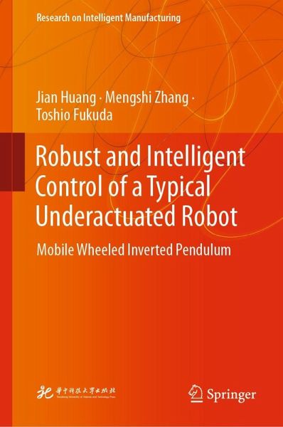 Robust and Intelligent Control of a Typical Underactuated Robot (eBook, PDF)