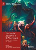 The Medial Afterlives of H.P. Lovecraft (eBook, PDF)