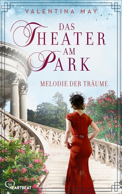 Melodie der Träume / Das Theater am Park Bd.2 (eBook, ePUB) - May, Valentina