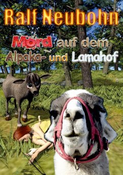 Mord auf dem Alpaka- und Lamahof (eBook, ePUB)
