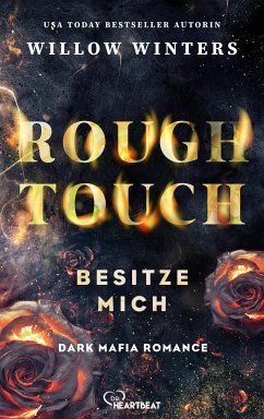 Rough Touch - Besitze mich (eBook, ePUB) - Winters, Willow