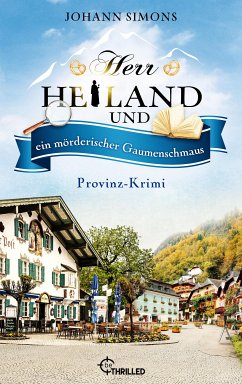 Herr Heiland und ein mörderischer Gaumenschmaus / Herr Heiland ermittelt Bd.12 (eBook, ePUB) - Simons, Johann