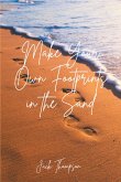 Make Your Own Footprints in the Sand (eBook, ePUB)