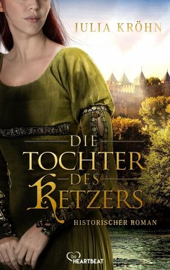 Die Tochter des Ketzers (eBook, ePUB) - Kröhn, Julia