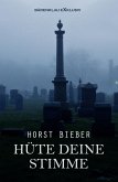 Hüte deine Stimme (eBook, ePUB) Hüte deine Stimme (eBook, ePUB)