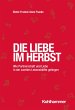 Die Liebe im Herbst (eBook, PDF) - Bild 1