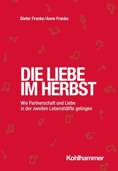 Die Liebe im Herbst (eBook, PDF) - Franke, Dieter; Franke, Anne