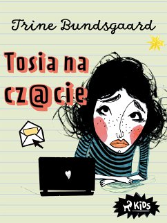 Tosia na czacie (eBook, ePUB) - Bundsgaard, Trine