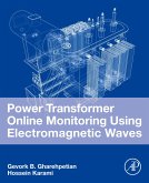Power Transformer Online Monitoring Using Electromagnetic Waves (eBook, ePUB)