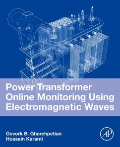 Power Transformer Online Monitoring Using Electromagnetic Waves (eBook, ePUB) - Gharehpetian, Gevork B.; Karami, Hossein