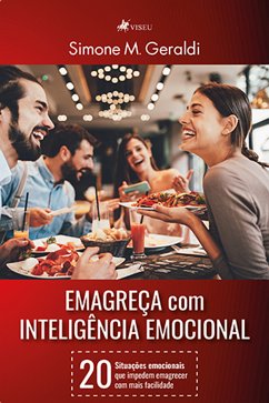 Emagreça com Inteligência Emocional (eBook, ePUB) - Geraldi, Simone M.