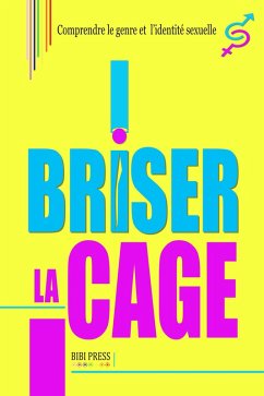 Cover Briser la Cage (LGBT) (eBook, ePUB)