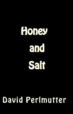 Honey and Salt (eBook, ePUB) - Perlmutter, David