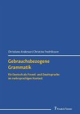 Gebrauchsbezogene Grammatik für Deutsch als Fremd- und Zweitsprache im mehrsprachigen Kontext (eBook, PDF)