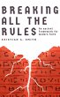 Breaking All The Rules (eBook, ePUB) - Bild 1