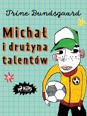 Michał i drużyna talentów (eBook, ePUB)