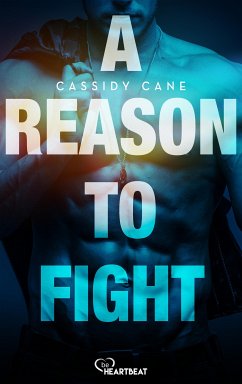 A Reason to Fight (eBook, ePUB) - Cane, Cassidy