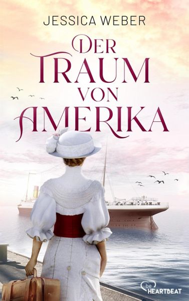 Der Traum von Amerika (eBook, ePUB) Der Traum von Amerika (eBook, ePUB)