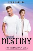 Mysterious Open Skies (Destiny, #1) (eBook, ePUB)