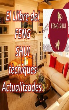 El Llibre del Feng Shui Tècniques Actualitzades. (eBook, ePUB) - Pinto, Edwin