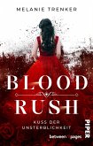 Bloodrush – Kuss der Unsterblichkeit (eBook, ePUB)