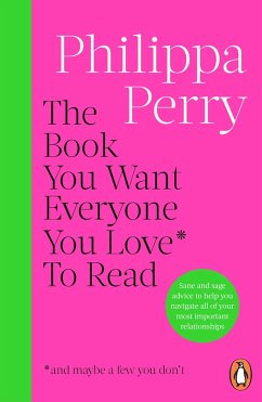 Cover The Book You Want Everyone You Love* To Read *(and maybe a few you don't) (eBook, ePUB)