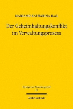Der Geheimhaltungskonflikt im Verwaltungsprozess (eBook, PDF) - Ilal, Mariamo Katharina