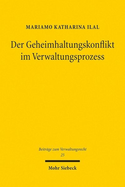 Der Geheimhaltungskonflikt im Verwaltungsprozess (eBook, PDF)