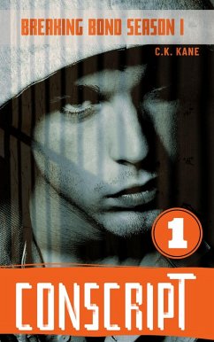 Conscript (Breaking Bond Season 1, #1) (eBook, ePUB) - Kane, C. K.