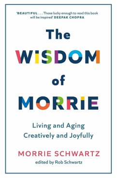 The Wisdom of Morrie (eBook, ePUB) - Schwartz, Morrie