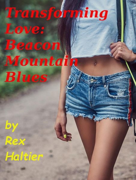 Transforming Love: Beacon Mountain Blues (eBook, ePUB) Transforming Love: Beacon Mountain Blues (eBook, ePUB)