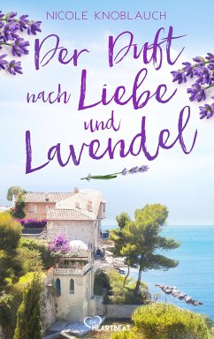 Der Duft nach Liebe und Lavendel (eBook, ePUB) - Knoblauch, Nicole