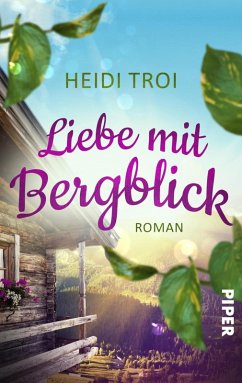 Liebe mit Bergblick (eBook, ePUB) - Troi, Heidi