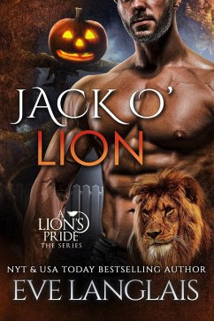 Jack O' Lion (A Lion's Pride, #15) (eBook, ePUB) - Langlais, Eve