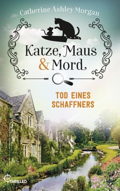 Tod eines Schaffners / Katze, Maus und Mord Bd.3 (eBook, ePUB) - Morgan, Catherine Ashley