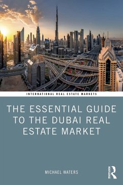 The Essential Guide to the Dubai Real Estate Market (eBook, ePUB) - Waters, Michael