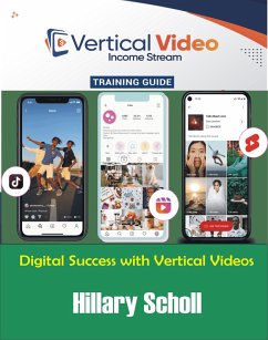 Vertical Video Training Guide (eBook, ePUB) - Scholl, Hillary