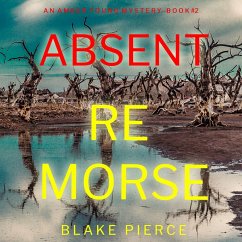 Absent Remorse (An Amber Young FBI Suspense Thriller—Book 2) (MP3-Download) - Pierce, Blake