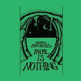 There Is Nothing (Black Vinyl 2lp) There Is Nothing (Black Vinyl 2lp)