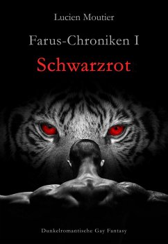 Farus-Chroniken I - Schwarzrot (eBook, ePUB) - Moutier, Lucien