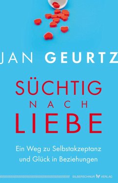 Süchtig nach Liebe (eBook, ePUB) - Geurtz, Jan