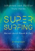 Supersurfing - Reisen durch Raum & Zeit (eBook, ePUB)