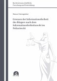 Grenzen der Informationsfreiheit des Bürgers nach dem Informationsfreiheitsrecht im Polizeirecht (eBook, PDF)