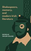 Shakespeare, memory, and modern Irish literature (eBook, ePUB)