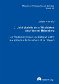 L'Unité-plurielle de la Wirklichkeit chez Werner Heisenberg (eBook, PDF)