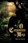 O Carpinteiro e a Moc¸a (eBook, ePUB)