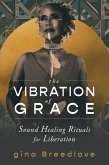 The Vibration of Grace (eBook, ePUB)