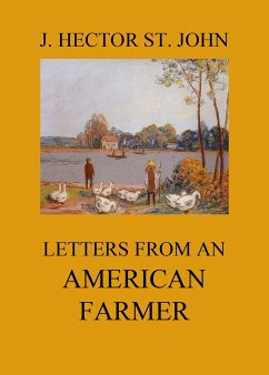 Letters from an American farmer (eBook, ePUB) - St. John, J. Hector; de Crèvecoeur, Jean