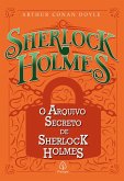 O arquivo secreto de Sherlock Holmes (eBook, ePUB)